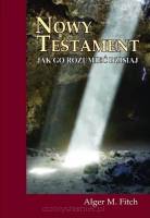 Nowy Testament - Jak go rozumieć dzisiaj