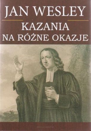 Kazania na różne okazje - John Wesley