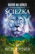 Ogień na górze, Księga pierwsza: Ścieżka - 2