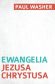 Ewangelia Jezusa Chrystusa – Paul Washer