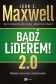 Bądź liderem! 2.0 - John C. Maxwell