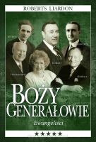 Boży generałowie. Ewangeliści - Roberts Liardon