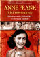 Anne Frank i jej towarzysze. Bohaterowie "Dziennika" w obozach zagłady