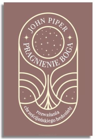 Pragnienie Boga – John Piper