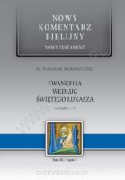 Nowy Komentarz Biblijny - Ewangelia wg. św. Łukasza 1-11