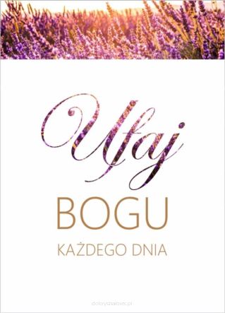 Kartka - Ufaj Bogu każdego dnia