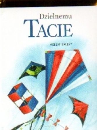 Dzielnemu Tacie