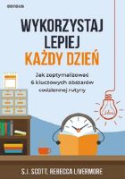 Wykorzystaj lepiej każdy dzień