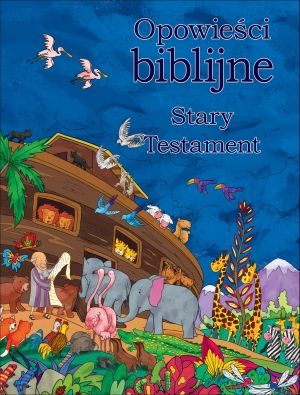 Opowieści biblijne - Stary Testament