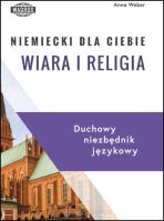 Niemiecki dla Ciebie Wiara i religia Duchowy niezbędnik językowy