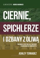 Ciernie, spichlerze i dzbany z oliwą - Ashley Terradez