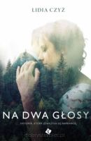 Na dwa głosy - Lidia Czyż