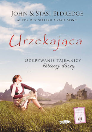 Urzekająca - odkrywanie tajemnicy kobiecej duszy /opr. twarda/