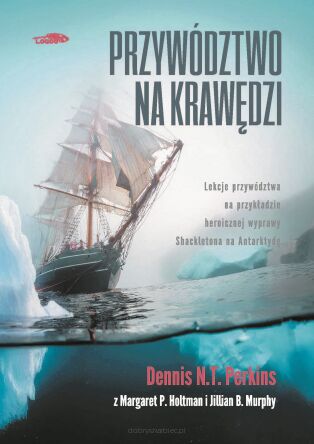 Przywództwo na krawędzi - Dennis N.T. Perkins
