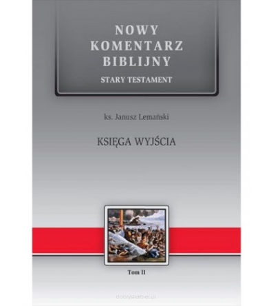 Nowy Komentarz Biblijny - Księga Wyjścia ST II