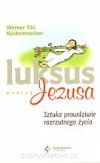 Luksus według Jezusa