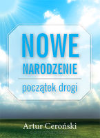 Nowe narodzenie - początek drogi