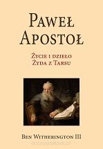 Paweł Apostoł Życie i dzieło Żyda z Tarsu
