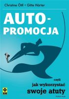 Autopromocja czyli jak wykorzystać swoje atuty