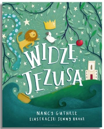 Widzę Jezusa – Nancy Guthrie