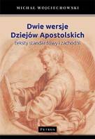 Dwie wersje Dziejów Apostolskich Teksty standardowy i zachodni