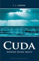 Cuda. Dowód Bożej mocy