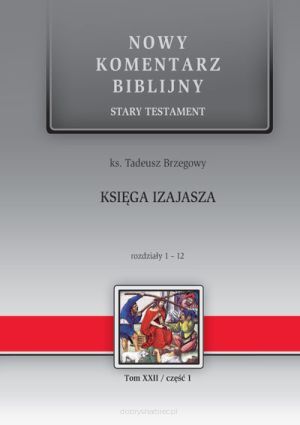 Nowy Komentarz Biblijny, Księga Izajasza, tom XXII/cz. 1