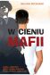 W cieniu mafii