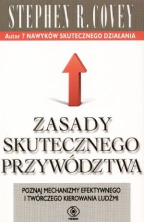 Zasady skutecznego przywództwa - Stephen R. Covey