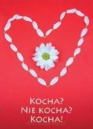 Pocztówka Kocha? Nie kocha? Kocha!