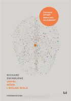 Umysł, mózg i wolna wola - Richard Swinburne