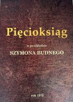 PIĘCIOKSIĄG w przekładzie Szymona Budnego z 1572 r.