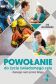 Powołanie do życia świadomego celu