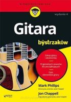 Gitara dla bystrzaków - Mark Phillips, Jon Chappell