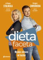 Dieta faceta. Męskie zdrowie od kuchni