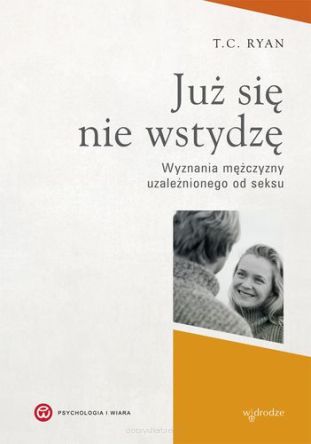 Już się nie wstydzę wyznania mężczyzny uzależnionego od seksu