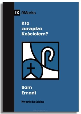 Kto zarządza Kościołem? – Sam Emadi