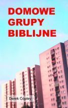 Domowe grupy biblijne - Derek Copley