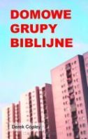 Domowe grupy biblijne - Derek Copley