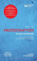 Krótkie wprowadzenie. Tom 2. Protestantyzm. Wydanie przejrzane