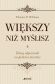Większy niż myślisz