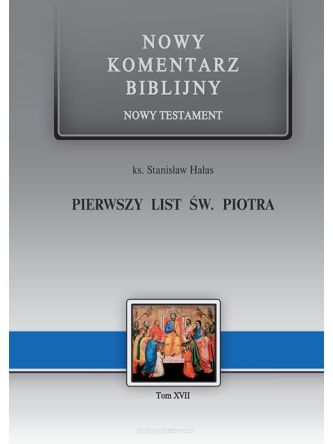 Nowy Komentarz Biblijny - Pierwszy List Św. Piotra - XVII