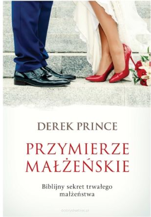Przymierze małżeńskie – Biblijny sekret trwałego małżeństwa