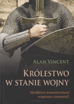 Królestwo w stanie wojny - Alan Vincent
