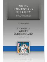 NKB Ewangelia według świętego Marka cz.2 Rozdziały 8,27 - 16,20