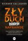 Zły duch istnieje naprawdę. Znany psychiatra o opętaniach, atakach demonicznych i zjawiskach paranormalnych