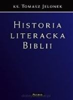 Historia literacka Biblii - Tomasz Jelonek