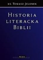 Historia literacka Biblii - Tomasz Jelonek