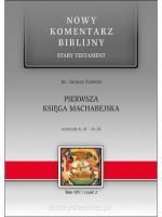Pierwsza Księga Machabejska. Nowy Komentarz Biblijny. Tom XIV Część 2