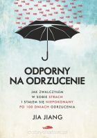 Odporny na odrzucenie - Jia Jiang